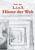 L.i.o.S. Hinter der Welt 3744885682 Book Cover