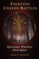 Fighting Unseen Battles: Spiritual Warfare Strategies null Book Cover