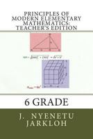 Principles of Modern Elementary Mathematics: Teacher's Edition: 6 Grade 149040354X Book Cover