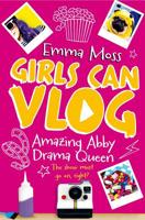 Amazing Abby: Drama Queen 1509817387 Book Cover