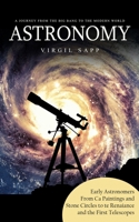 Astronomy: A Journey From the Big Bang to the Modern World 0995311528 Book Cover