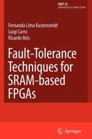 Fault-Tolerance Techniques for Sram-Based FPGAs 1441940529 Book Cover