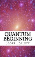 Quantum Beginning 1515322041 Book Cover