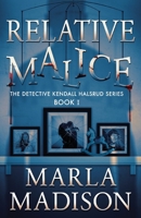 Relative Malice 1481960482 Book Cover