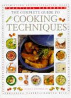 The Complete Guide to Cooking Techniques (The Practical Handbook Series) 0754800032 Book Cover