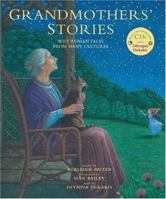 Grandmothers' Stories: Wise Woman Tales from Many Cultures 1846860113 Book Cover