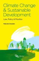 Climate Change and Sustainable Development: Law, Policy and Practice 0728205238 Book Cover