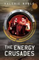 The Energy Crusades 1621354792 Book Cover