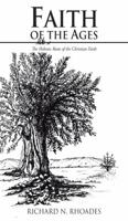 Faith of the Ages: The Hebraic Roots of the Christian Faith 1475930046 Book Cover