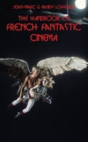 The Handbook of French Fantastic Cinema 164932166X Book Cover