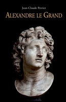Alexandre le Grand (HR.HERM.HISTOIR) (French Edition) 2705667687 Book Cover