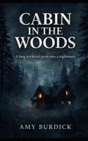 Cabin in the Woods 172579540X Book Cover
