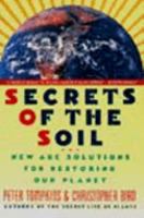 Secrets of the Soil: New Solutions for Restoring Our Planet