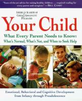 Your Child: What Every Parent Needs to Know 0062701584 Book Cover