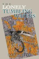 The Lonely Tumbling Waters 1467886920 Book Cover