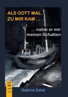 Als Gott mal zu mir kam ... (5): ... nahm er mir meinen Schatten (German Edition) 3769356187 Book Cover