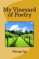 My Vineyard of Poetry 1508642761 Book Cover