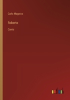 Roberto: Canto (Italian Edition) 3385089018 Book Cover
