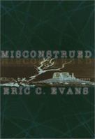 Misconstrued 0373264488 Book Cover