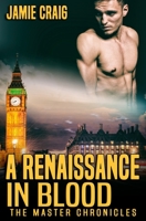 A Renaissance In Blood (Book VII of The Master Chronicles) B09XZGV125 Book Cover