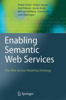 Enabling Semantic Web Services: The Web Service Modeling Ontology B01DWUANX8 Book Cover