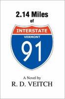 2.14 Miles of Interstate 91 0595256538 Book Cover
