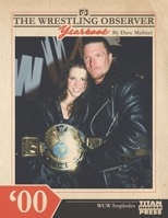 The Wrestling Observer Yearbook '00: WCW Implodes B0CHL5KLQZ Book Cover