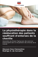 La physiothérapie dans la rééducation des patients souffrant d'entorses de la cheville (French Edition) 6206591123 Book Cover
