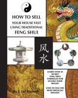 How To Sell Your House Fast Using Traditional Feng Shui 1530899729 Book Cover