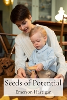 Seeds of Potential: Nurturing the Growth of Infants and Toddlers B0DV87R2T5 Book Cover