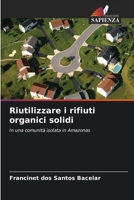 Riutilizzare i rifiuti organici solidi 6207269926 Book Cover
