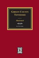 Gibson County, Tennessee - Illustrated 089308882X Book Cover