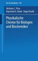 Physikalische Chemie Fur Biologen Und Biochemiker 3798505063 Book Cover