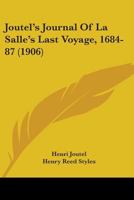 The La Salle Expedition to Texas: The Journal of Henri Joutel, 1684-87 1023435357 Book Cover