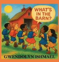 What's in the Barn? 196538112X Book Cover