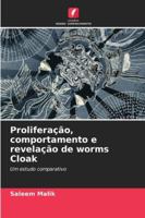 Proliferação, comportamento e revelação de worms Cloak 6209317332 Book Cover