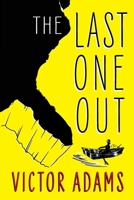 The Last One Out 1734831405 Book Cover