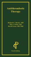 Antithrombotic Therapy 1932610634 Book Cover
