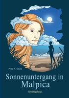 Sonnenuntergang in Malpica: Die Begabung 3347104064 Book Cover