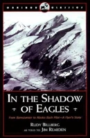 In the Shadow of Eagles: From Barnstormer to Alaska Bush Pilot, a Flyer's Story 088240413X Book Cover