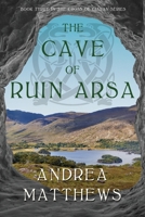 The Cave of Ruin Arsa 1733337563 Book Cover