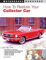 How to Restore Your Collector Car 0760305927 Book Cover