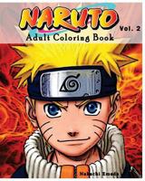 Naruto: Adult Coloring Book: Sketches Coloring Book Series (Vol.2): Coloring Book 1537030833 Book Cover