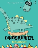 Dinosaurier Malbuch für Kinder Einzigartige Dinosaurier Malvorlagen: Dino-Motive für Jungen und Mädchen ab 4 Jahren, Die Spaß am Malen haben. B0C34N7PSV Book Cover