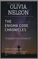 The Enigma Code Chronicles: "Decrypting the Secrets of a Forgotten Era" B0C6P8H711 Book Cover