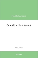 Céleste et les autres (French Edition) 2414539798 Book Cover