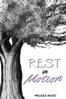 Rest In Motion 1979184526 Book Cover