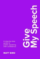 Give My Speech (#BuiltNotBorn Pocketbook Series) 1068418435 Book Cover