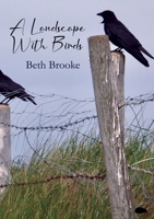 A Landscape With Birds 1913499952 Book Cover
