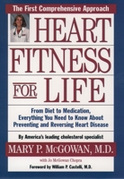 Heart Fitness for Life: The Essential Guide for Preventing and Reversing Heart Disease 0195116240 Book Cover